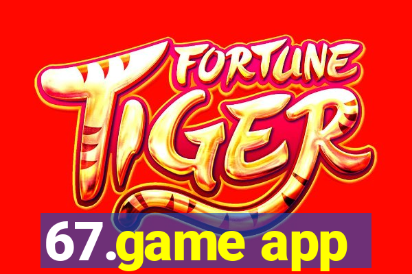 67.game app